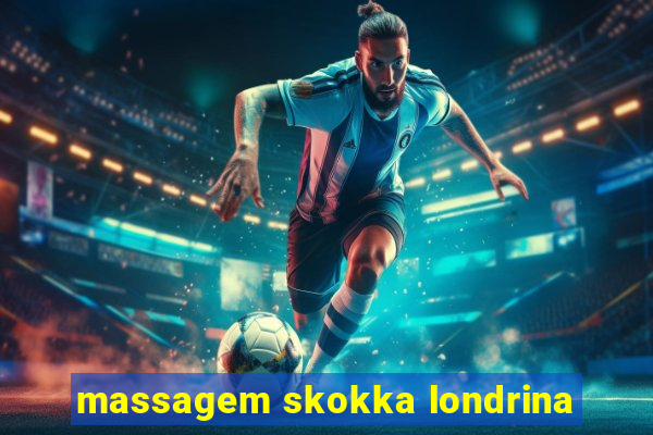 massagem skokka londrina
